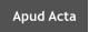 Apud Acta